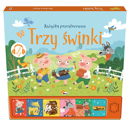 Okładka 3d z panelem dźwiękowym książki dźwiękowej Słucham Baśni. Trzy świnki przedstawiająca trzy świnki trzymające materiały do budowy domków