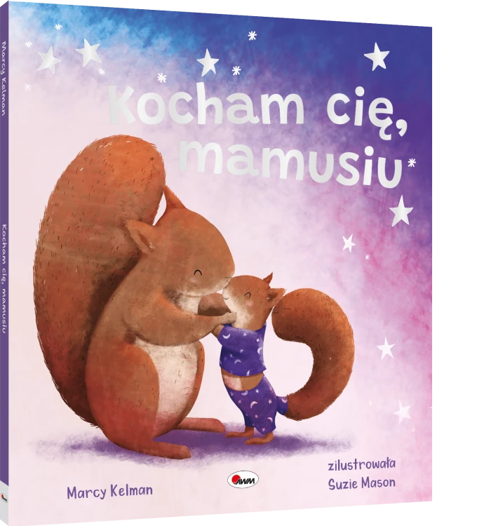Okładka 3D książki obrazkowej - picturebooka - pt. Kocham cię, mamusiu, przedstawiająca mamę wiewiórkę przytulającą małą wiewiórkę