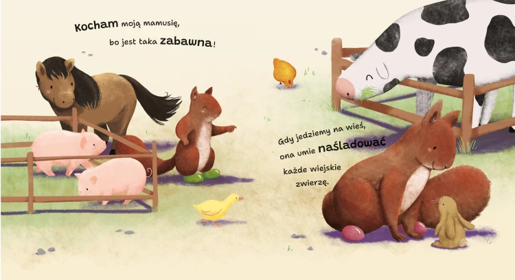 Wnętrze książki obrazkowej - picturebooka - pt. Kocham cię, mamusiu, przedstawiające wiewiórki w wiejskiej zagrodzie