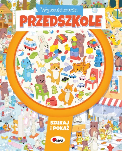 Okładka książki pt. Wyszukiwanki. Przedszkole przedstawiająca wesołe zwierzaki oraz wielką lupę